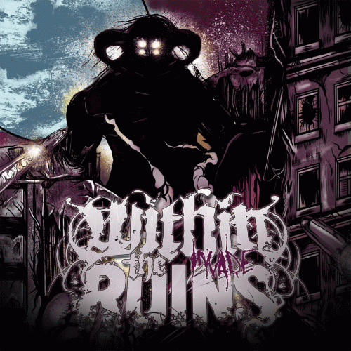 Within The Ruins : Invade